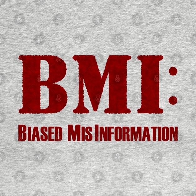 BMI: Biased MisInformation by Tiger Torre